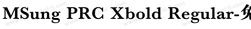 MSung PRC Xbold Regular字体转换